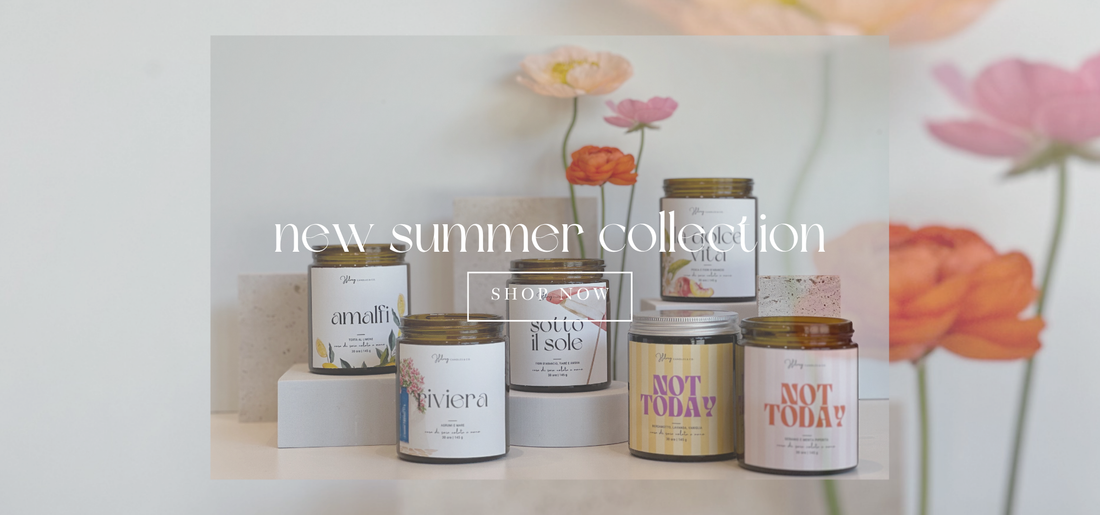 Le candele non si accendono in estete! SPOILER: non è vero! Scopri le fragranze della nuova collezione estiva